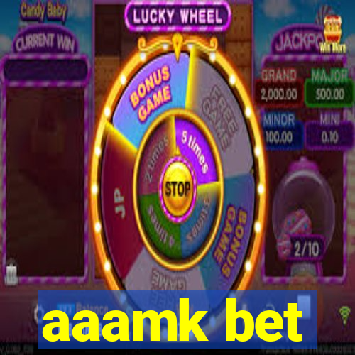 aaamk bet