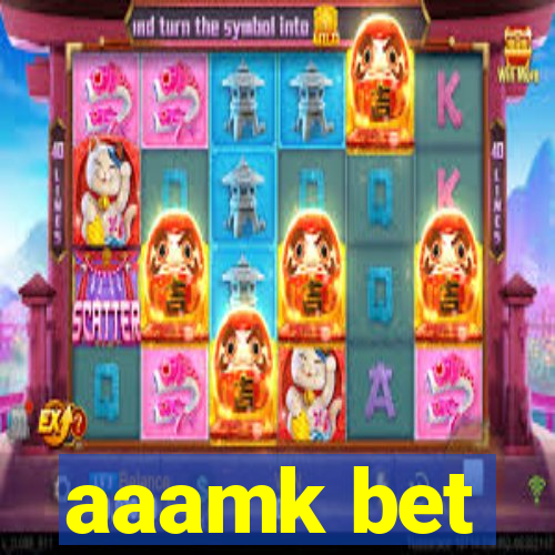 aaamk bet