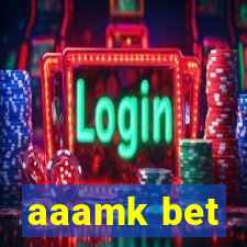 aaamk bet