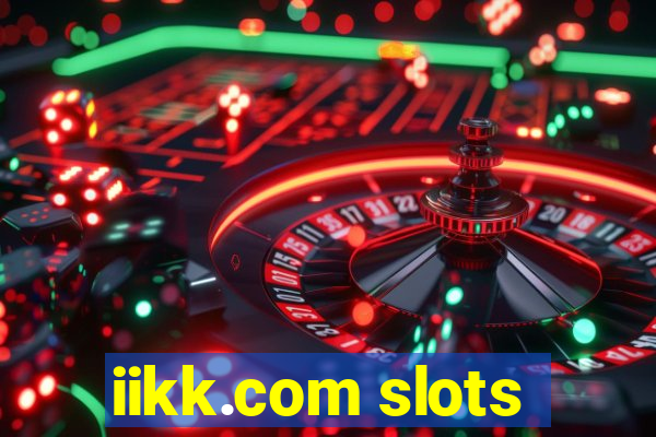 iikk.com slots