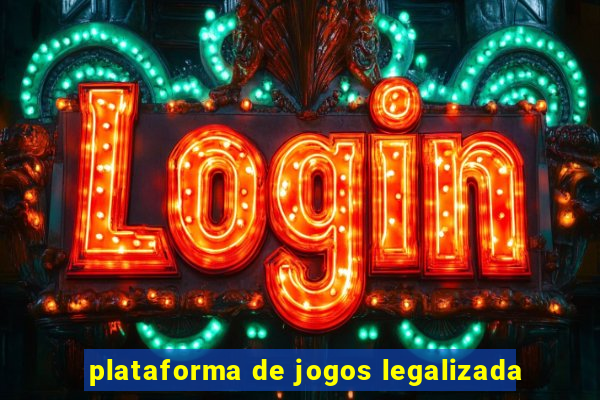 plataforma de jogos legalizada