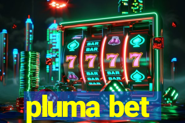 pluma bet