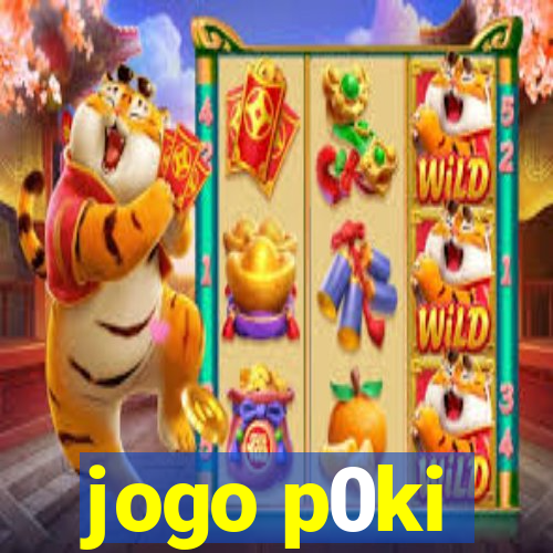 jogo p0ki