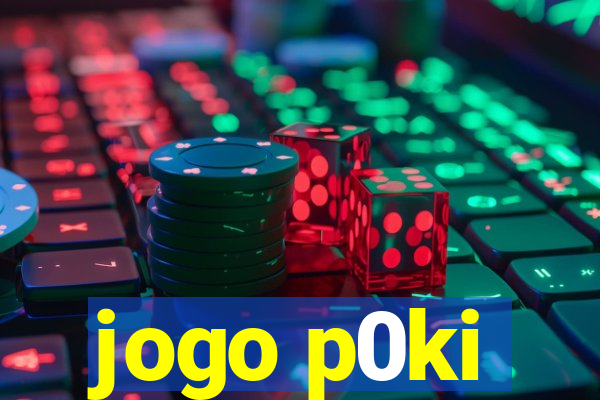 jogo p0ki