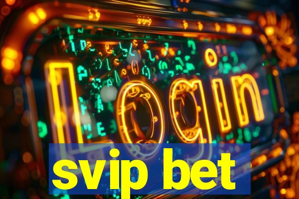 svip bet