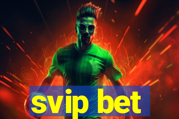 svip bet