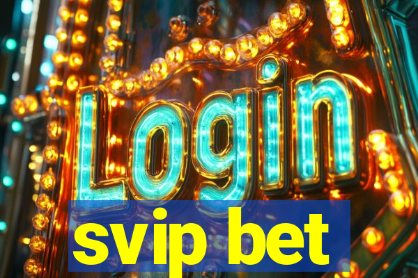 svip bet