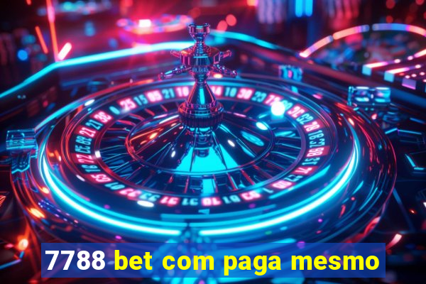 7788 bet com paga mesmo