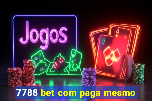 7788 bet com paga mesmo