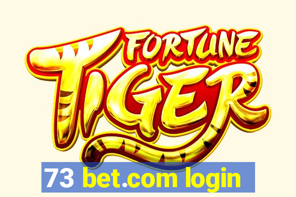 73 bet.com login