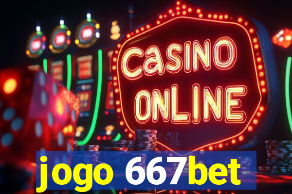 jogo 667bet