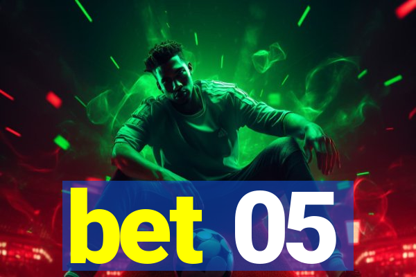 bet 05