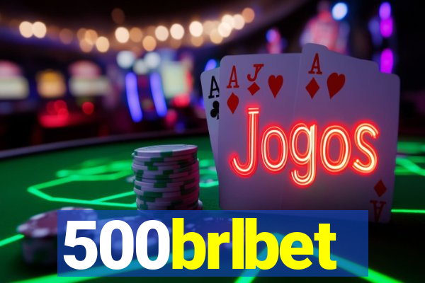 500brlbet