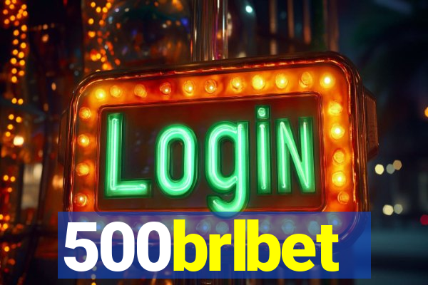 500brlbet