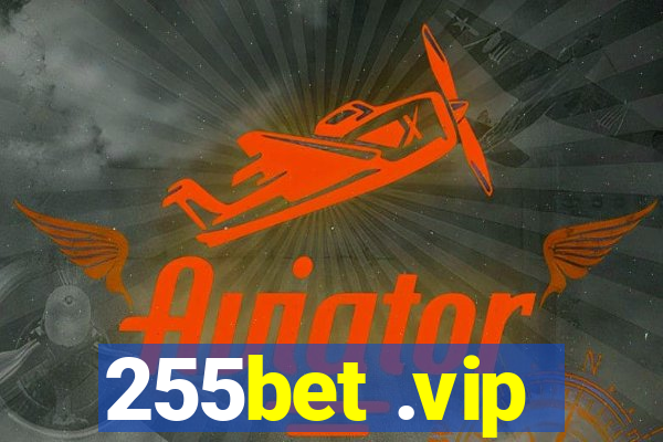 255bet .vip