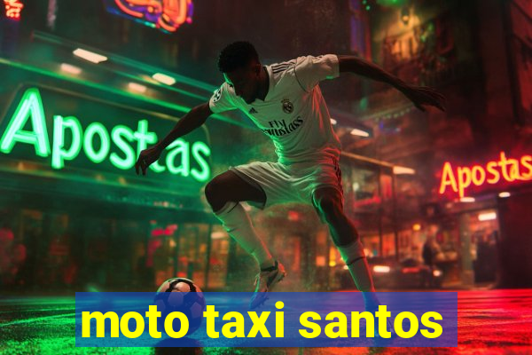 moto taxi santos