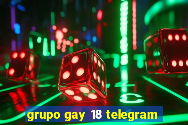 grupo gay 18 telegram