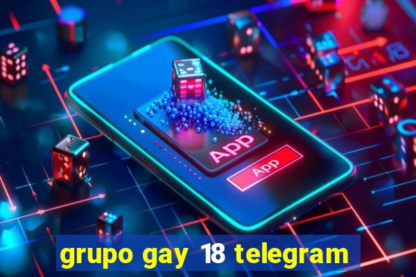 grupo gay 18 telegram