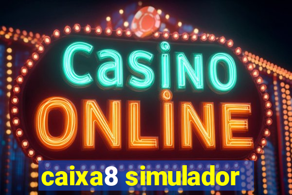 caixa8 simulador