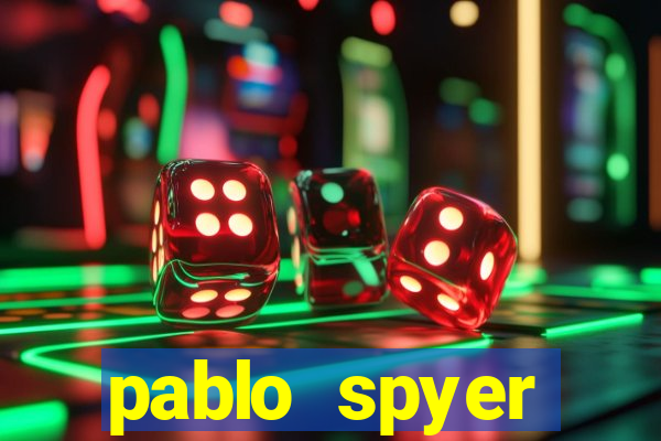 pablo spyer namorada atual