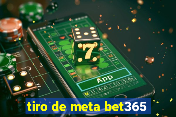 tiro de meta bet365