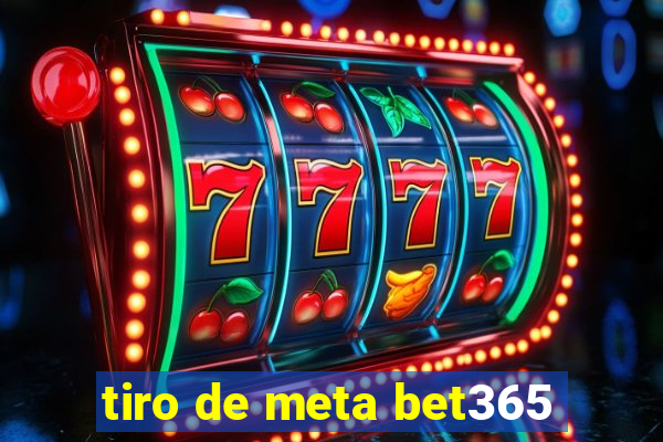 tiro de meta bet365