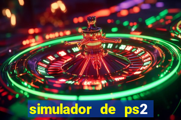 simulador de ps2 para pc