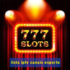 lista iptv canais esporte