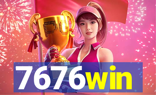 7676win