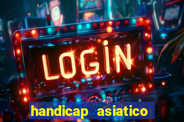 handicap asiatico 0.0 -0.5