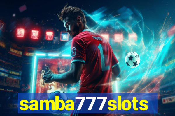 samba777slots