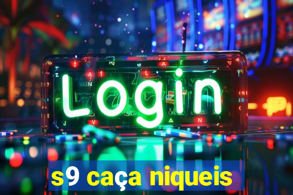 s9 caça niqueis