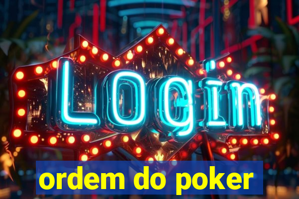 ordem do poker