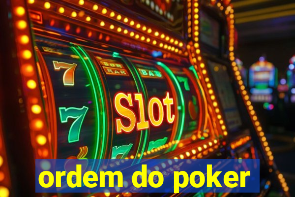 ordem do poker