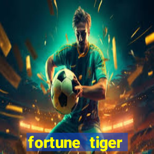 fortune tiger plataforma pagante