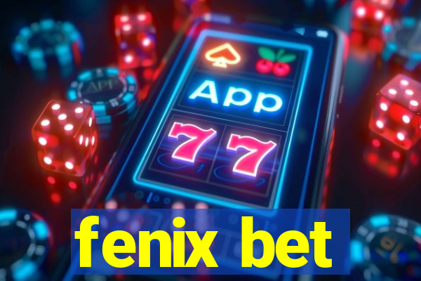 fenix bet