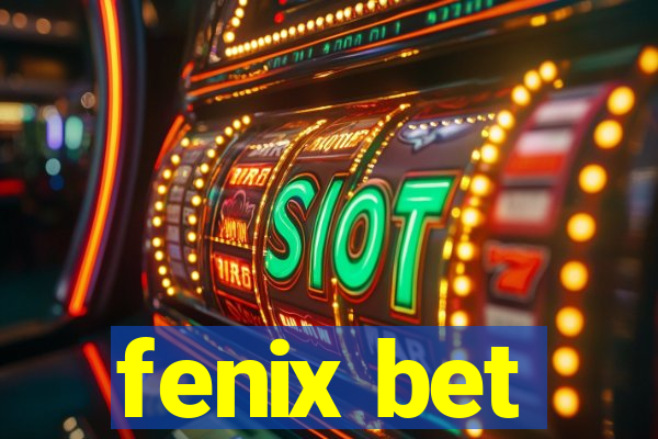 fenix bet