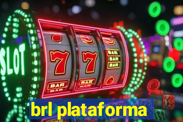 brl plataforma