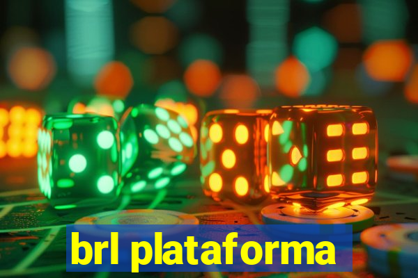 brl plataforma