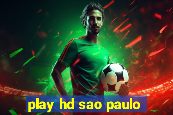 play hd sao paulo