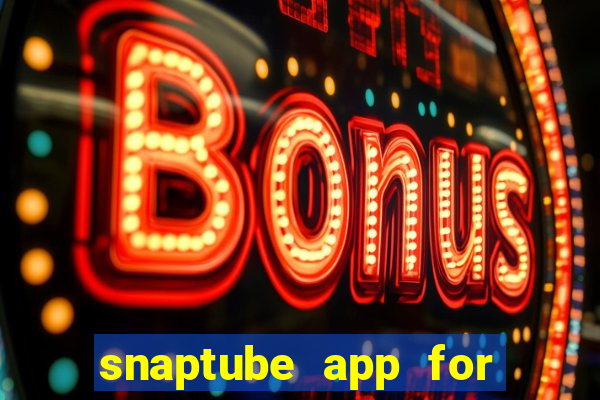 snaptube app for windows 7