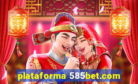 plataforma 585bet.com