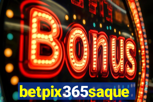 betpix365saque