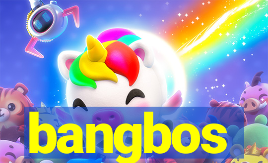 bangbos