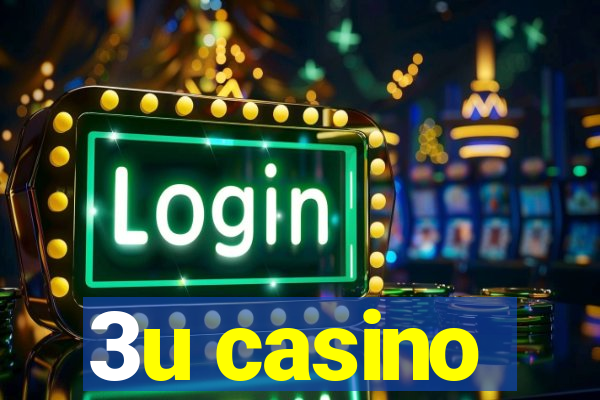 3u casino