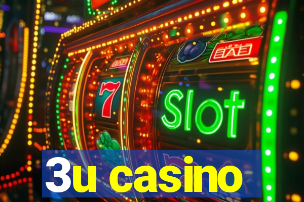 3u casino