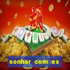 sonhar com ex namorado no jogo do bicho