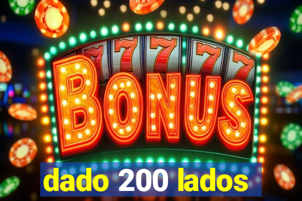 dado 200 lados