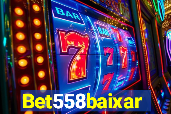 Bet558baixar