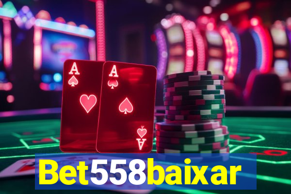 Bet558baixar